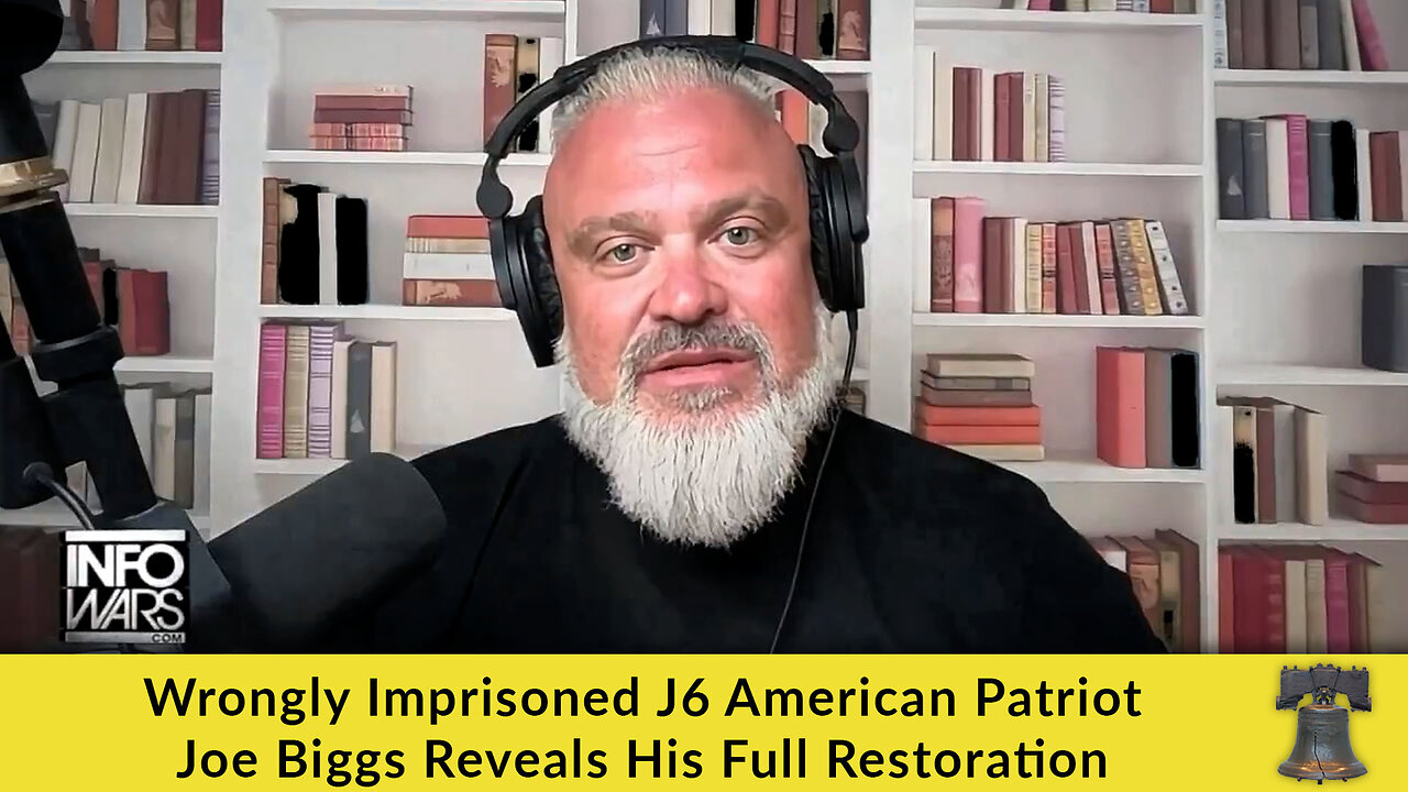 Wrongly Imprisoned J6 American Patriot Joe Biggs Reveals His Full Restoration