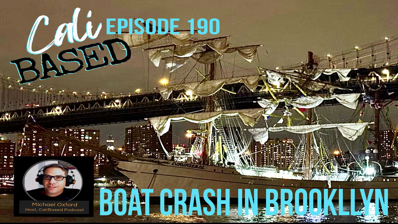 Brooklyn Boat Crash - CaliBased Episode 190