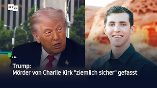 Trump: Mörder von Charlie Kirk "ziemlich sicher" gefasst