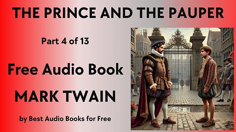 The Prince and the Pauper - Part 4 of 13 - by Mark Twain - Best Audio Books for Free