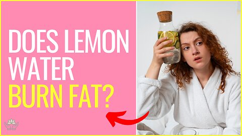 Myth or Truth? Does Lemon Water Really Burn Fat? The Truth Revealed!