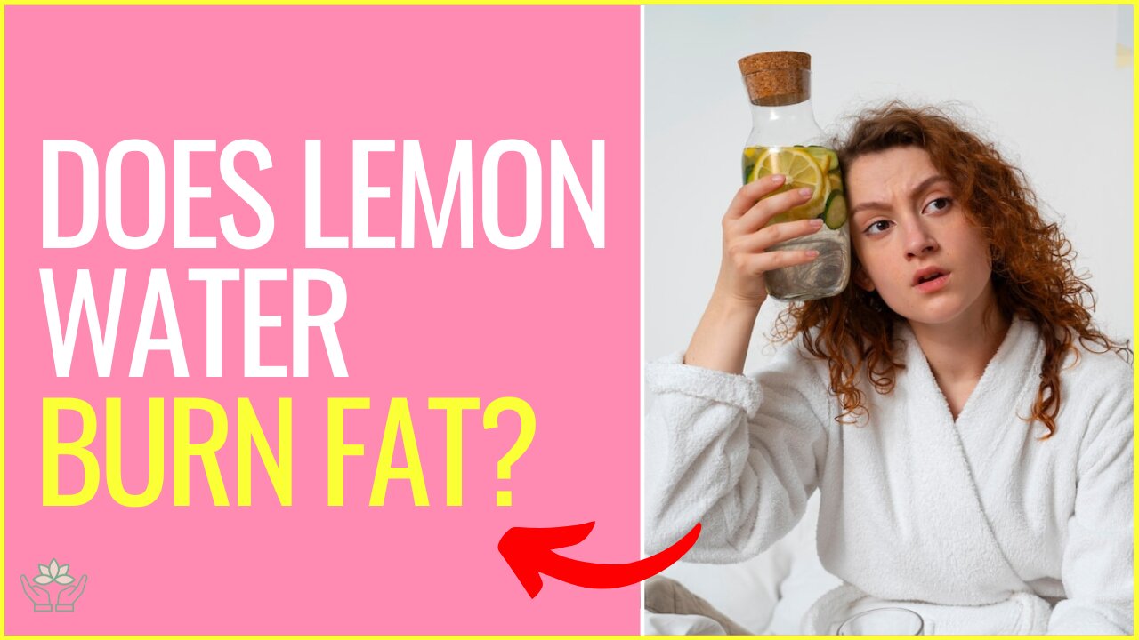 Myth or Truth? Does Lemon Water Really Burn Fat? The Truth Revealed!