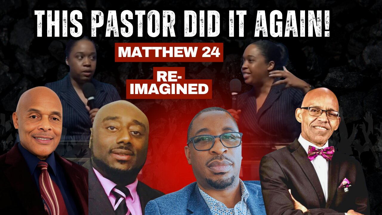 I Can't Believe She Said That! The Prophecy of Matthew 24 Reimagined