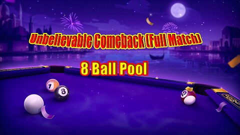 ✨ Unbelievable 8 Ball Pool Comeback (Full Match)