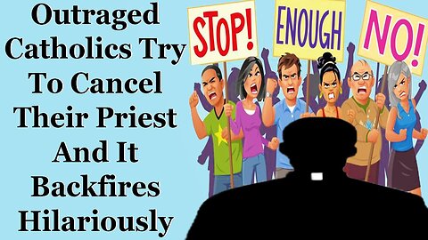 Outraged Catholics Try To Cancel Their Own Priest