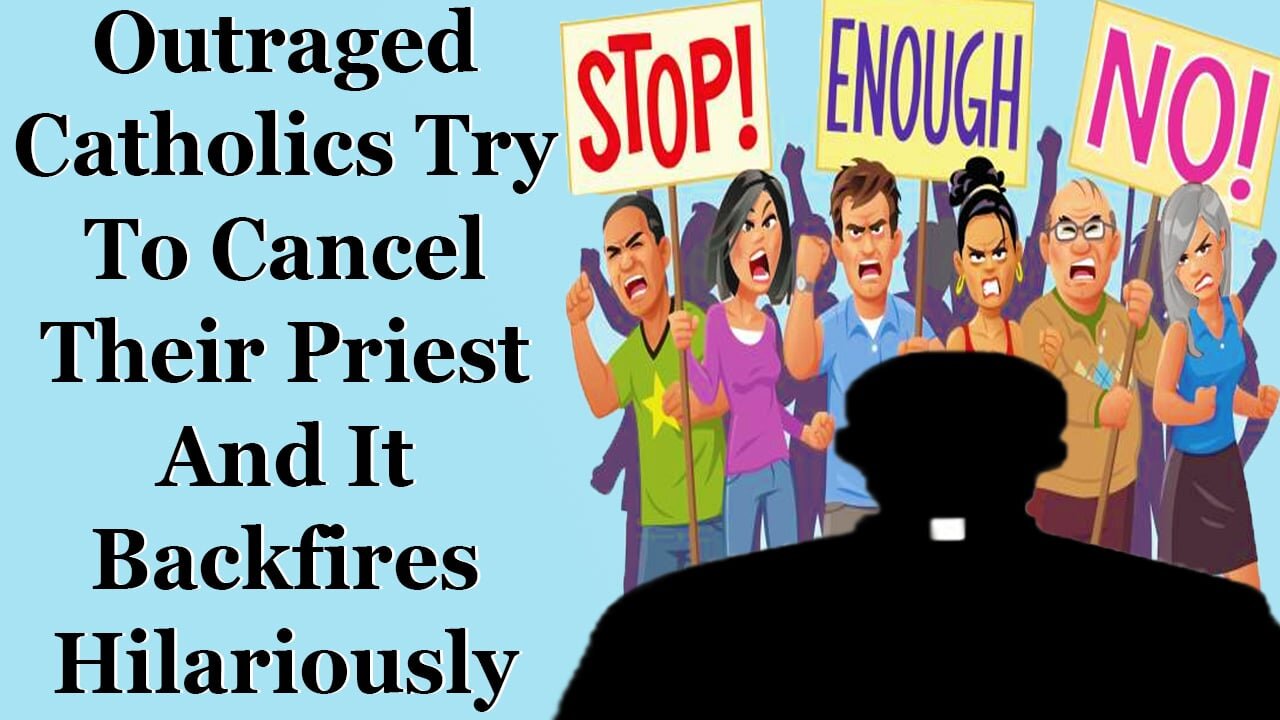 Outraged Catholics Try To Cancel Their Own Priest