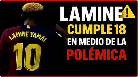 LAMINE YAMAL 🎉 FC BARCELONA: MACROFIESTA EXCLUSIVA, ENANISMO Y TARTAS CON PISTOLAS ⚖️