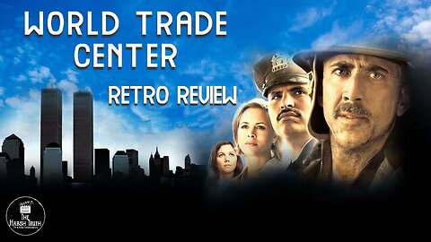 WORLD TRADE CENTER (2006) RETRO REVIEW