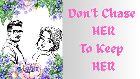 Every MAN Should Know How to Keep a WOMAN