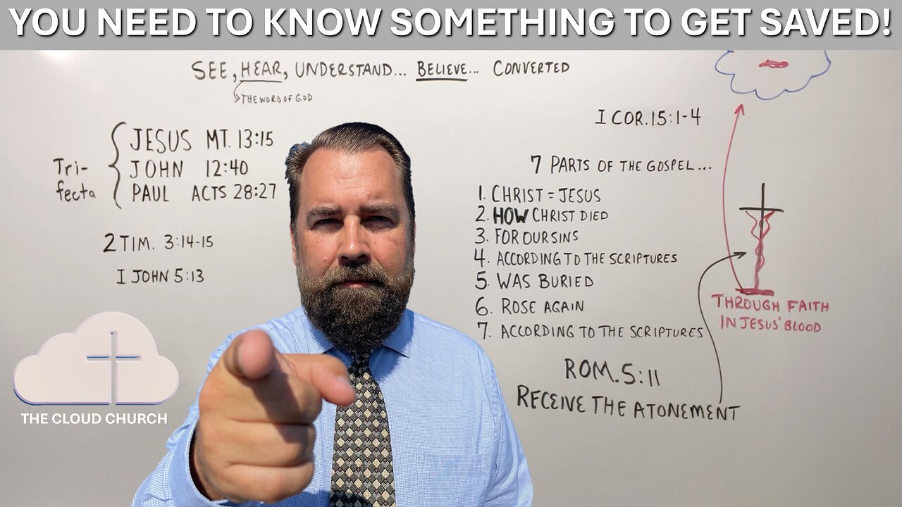 You Need to Know Something To Get Saved!