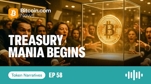 Bitcoin Froth Begins: Corporate Treasuries and the Next Crypto Boom | Token Narratives Ep. 58