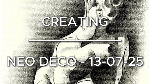 Creating Neo Deco - 13-07-25