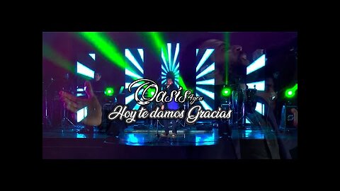 Oasis 4 You, - En Vivo Hoy Te Damos Gracias - ¡Concierto Completo.