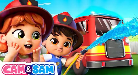 Cam And Sam - The wheels On The Firetruck