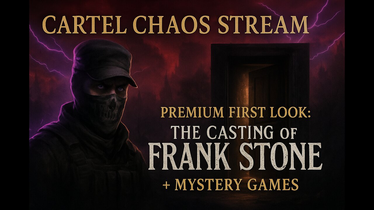 Cartel Chaos + Premium First Look: The Casting of Frank Stone