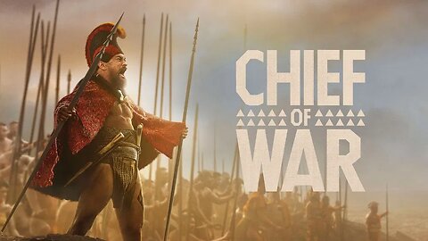 Chief of War 2025