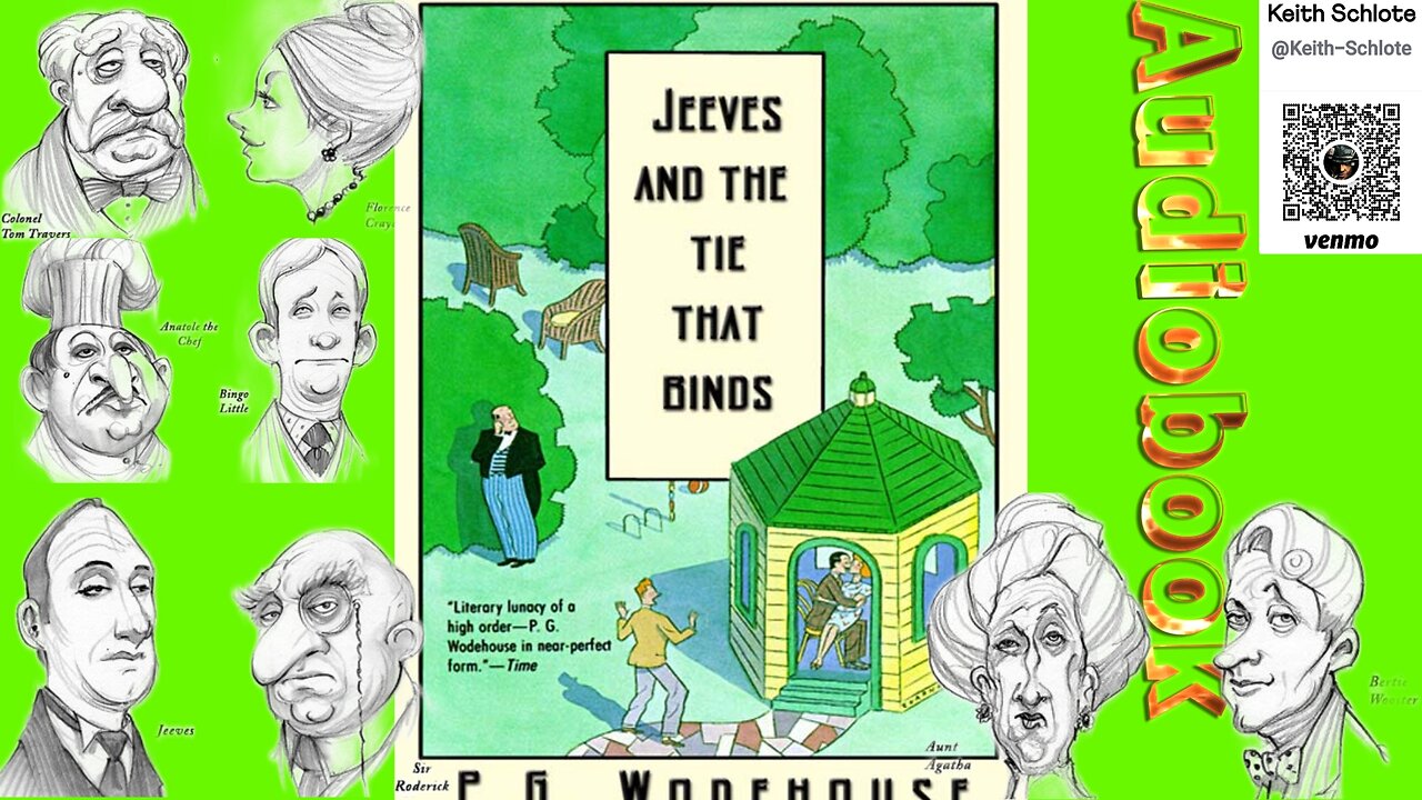 "The Ties That Bind" by PG Wodehouse (Ch6,7,8) Audiobook/Visuals)