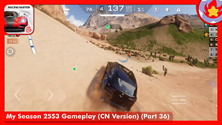 My Season 25S3 Gameplay (CN Version) (Part 36) | Racing Master