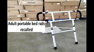 Adult portable bed rails recalled