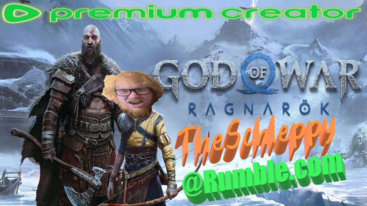 ✨TheSchleppy✨GOD'O'WAR RAGNAROK! DONT SAY THE F WORD!