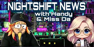 NIGHTSHIFT NEWS WITH HANDY & MISS DA- ANTIFA LABLED TERROR, AUTISM HEL CHRISTIAN VALUES, & MORE