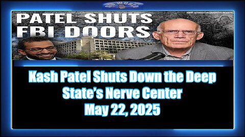 Kash Patel Shuts Down the Deep State’s Nerve Center
