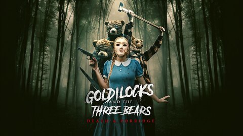 Goldilocks and the Three Bears: Death and Porridge (2024) #review #horror ‪@highfliersfilms‬