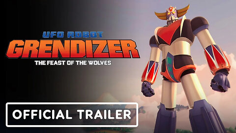 UFO Robot Grendizer： The Feast of the Wolves - Official Gameplay Trailer-X5