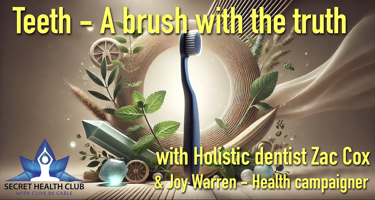 A brush with the truth! Holistic dentist, Zac Cox and activist, Joy Warren