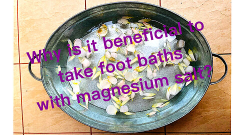 What are the benefits of magnesium salt baths? watch and read info.