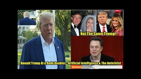 Donald Trump AI & Body Doubles - Artificial Intelligence & The Antichrist