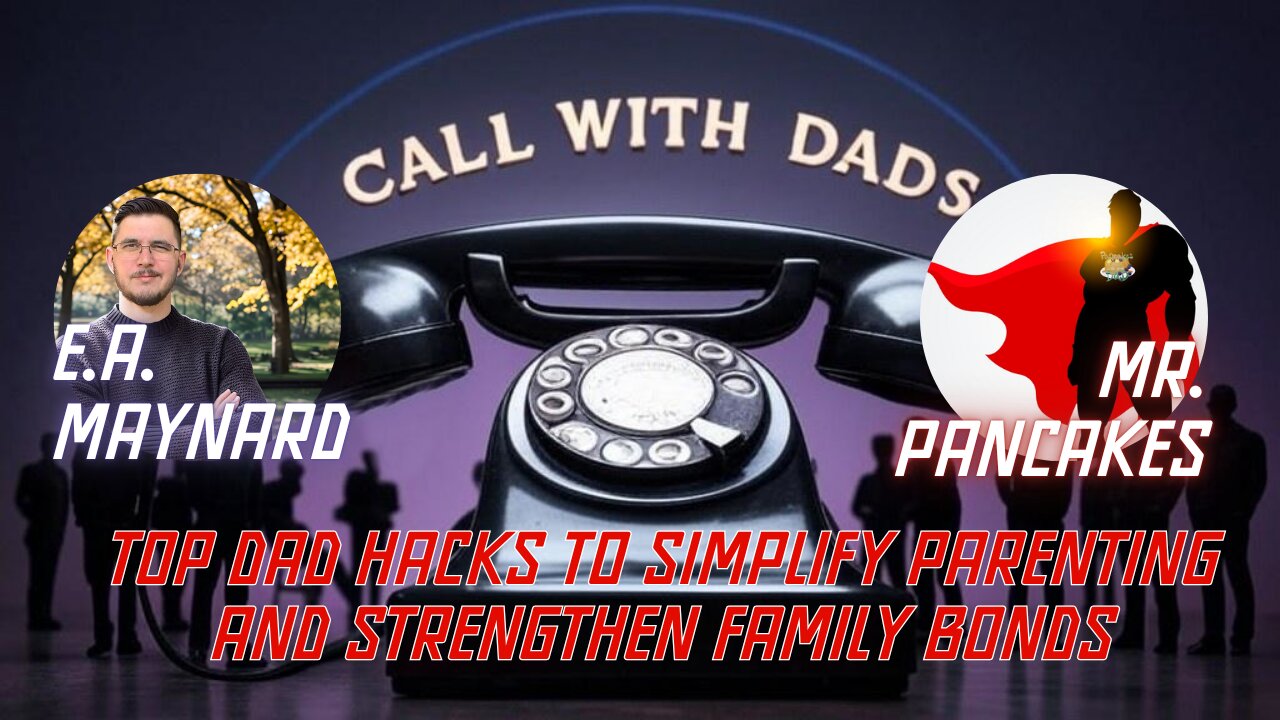 Top Dad Hacks to Simplify Parenting and Strengthen Family Bonds