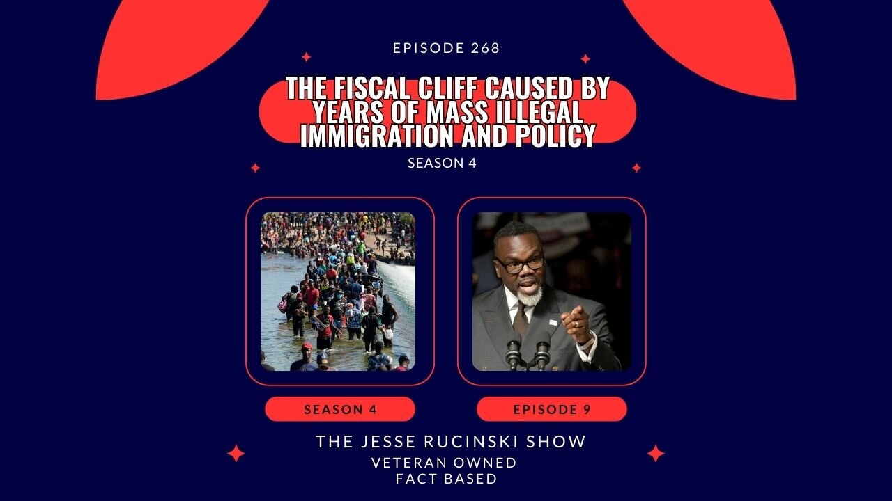 The Fiscal Cliff Caused by Years of Mass Illegal Immigration and Policy (Episode 268)