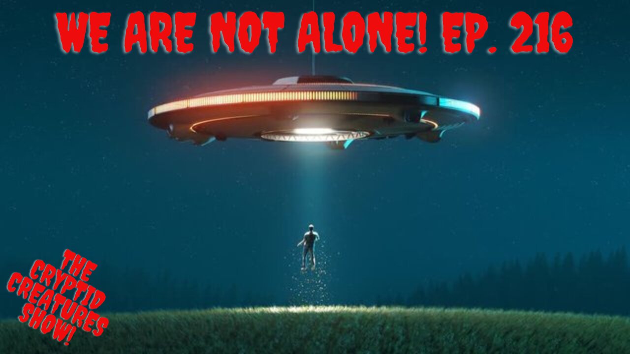We Are Not Alone! EP. 216