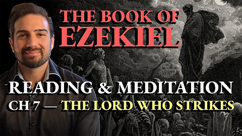 The Name of God You've Never Heard Of - Ezekiel 7 - Reading & Devotional Meditation (Lent Day 9)