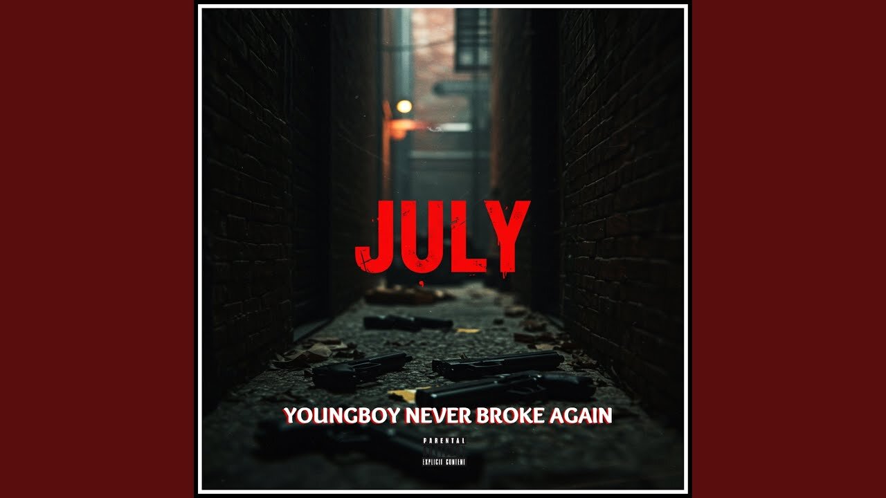 NBA Youngboy - JULY
