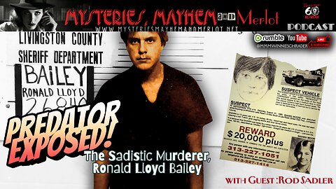Ronald Lloyd Bailey: Predator Exposed with Rod Sadler - Mysteries, Mayhem & Merlot