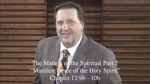 First Corinthians Lesson 19, The Matters of the Spiritual Part 2 Hastings
