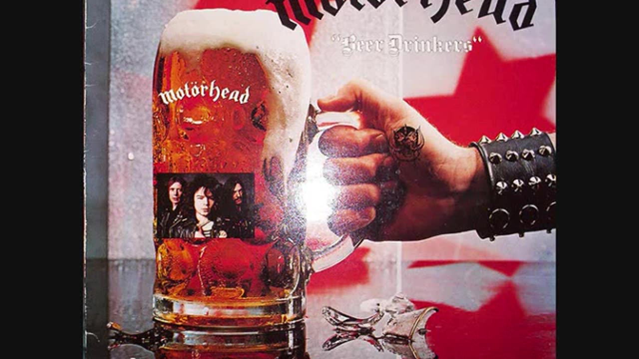 Motörhead - "Beer Drinkers And Hellraisers"