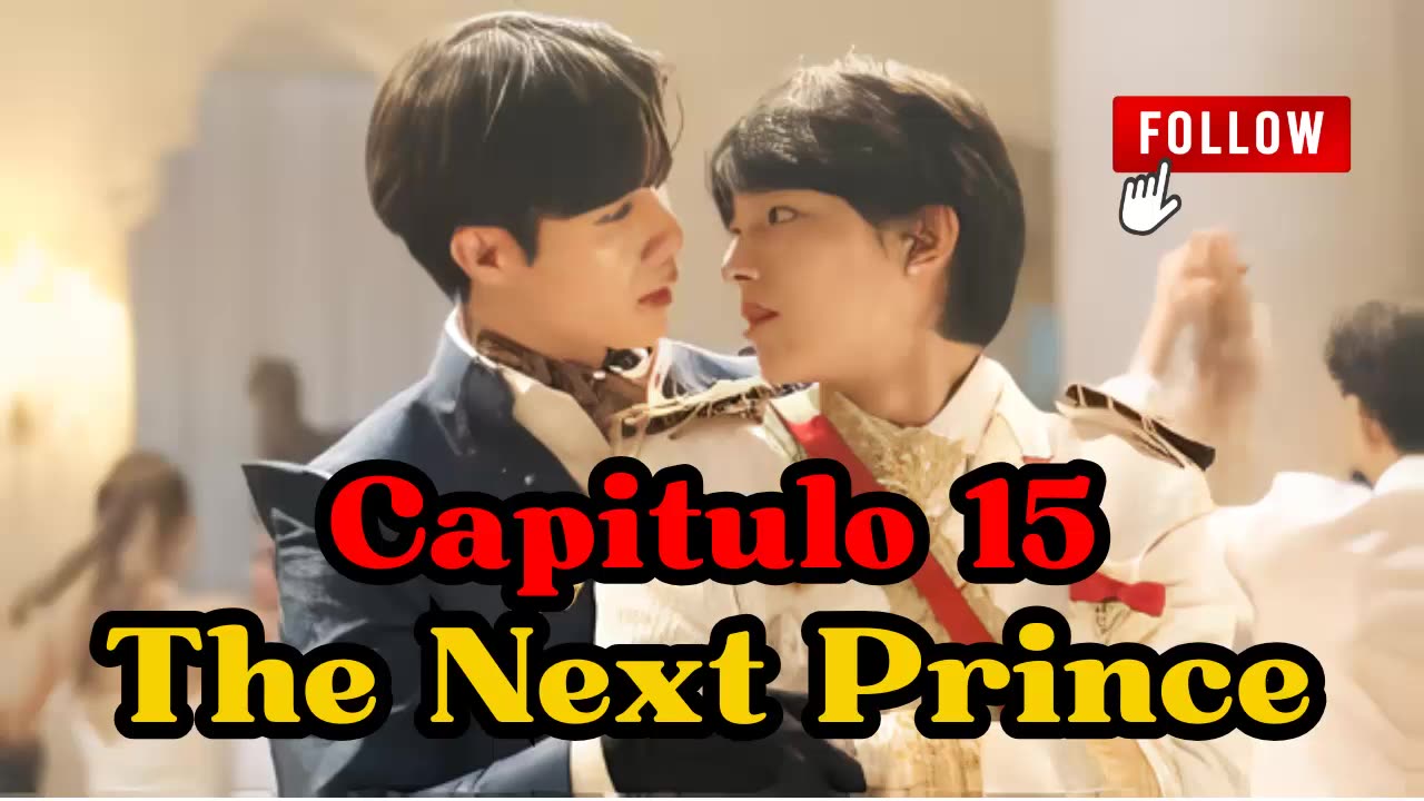 THE NEXT PRINCE - capítulo 15 - A UN LADO