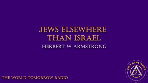 The World Tomorrow Radio- Jews Elsewhere Than Israel