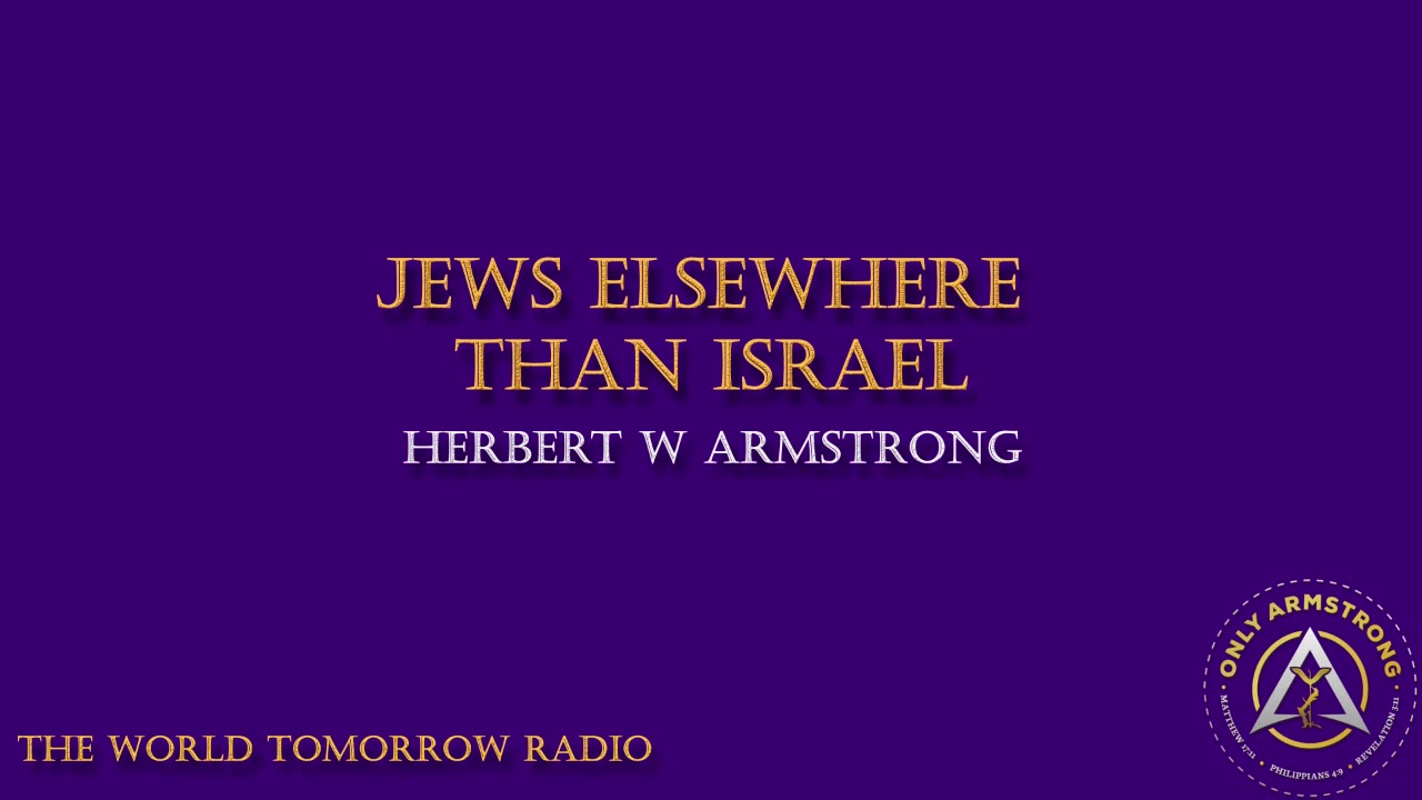 The World Tomorrow Radio- Jews Elsewhere Than Israel