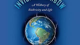 The Invisible Rainbow - A History of Electricity and Life - By Arthur Firstenberg