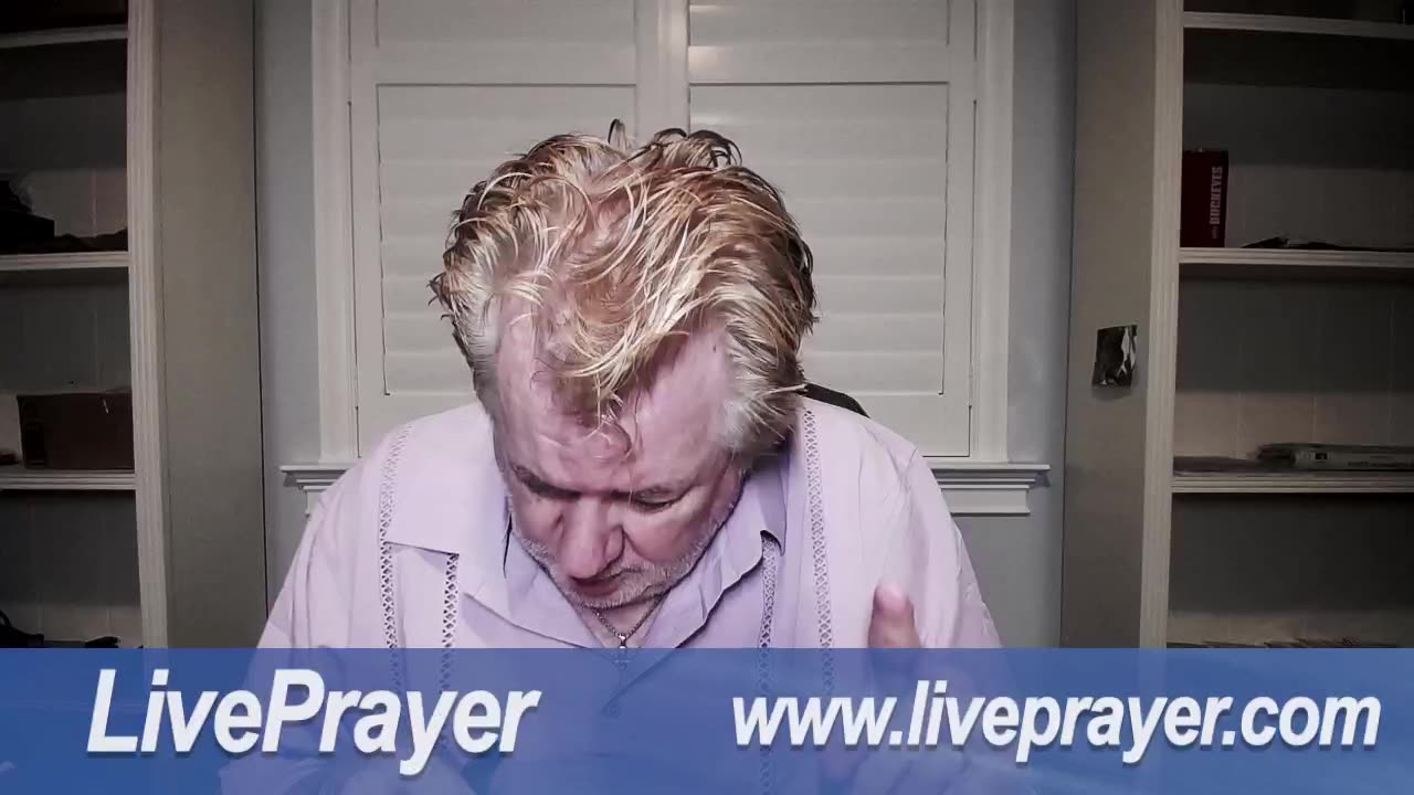 Liveprayer with Bill Keller 7/24/25