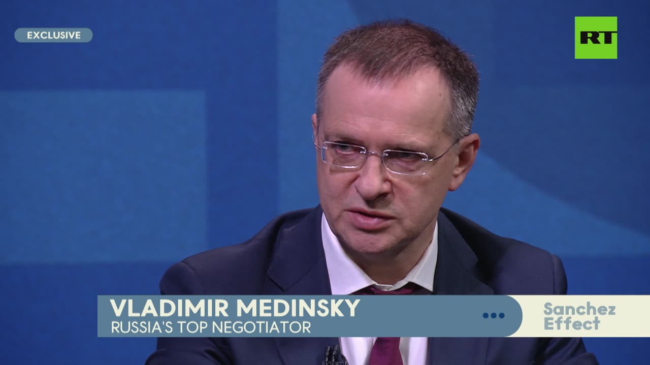 Sanchez Effect | Russia's top peace negotiator Vladimir Medinsky