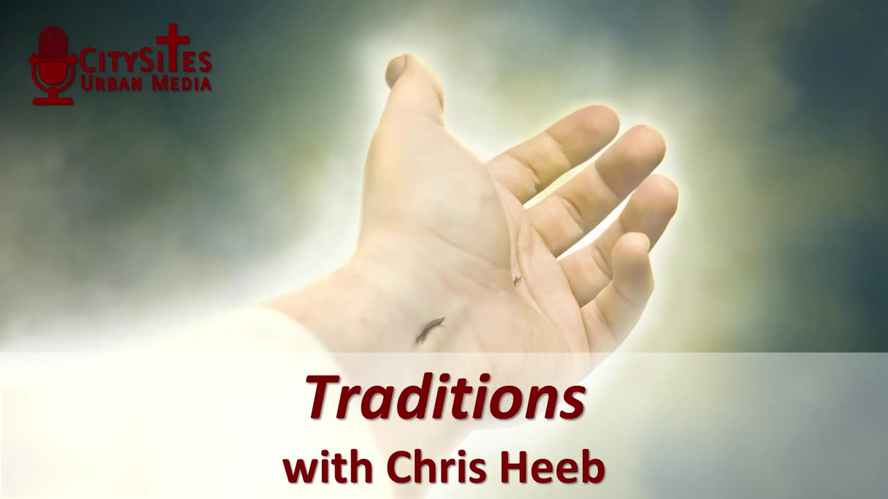 Traditions with Chris Heeb