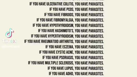 Yes, you have parasites.
