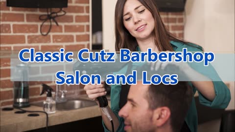 Classic Cutz Barbershop Salon and Locs