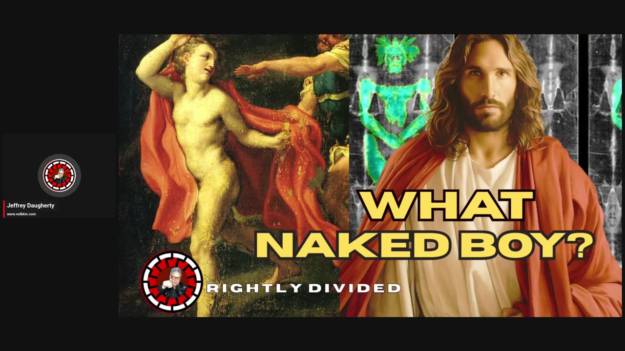RIGHTLY DIVIDED: What NAKED Boy???