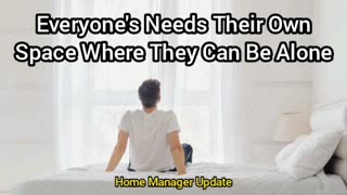 Everyone Needs Their Own Space